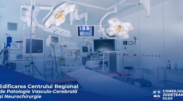 La Cluj va fi construit singurul Centru de Patologie Vasculo-Cerebrală și Neurochirurgie din regiunea de Nord-Vest a țării, în urma unei investiții de 45 de milioane de euro 1
